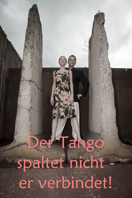 Der Tango spaltet nicht - er verbindet!