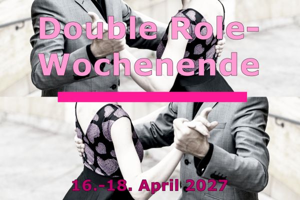 Double Role im Tango - Wochenende mit Liane in Frankreich
