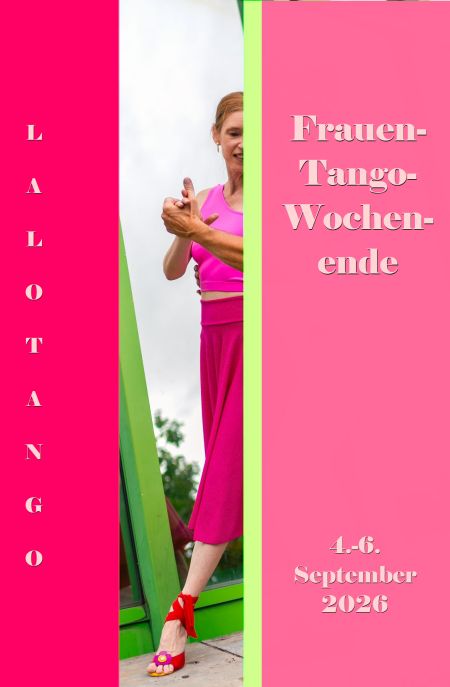 Tango-Frauen-Wochenende mit Liane in Lothringen