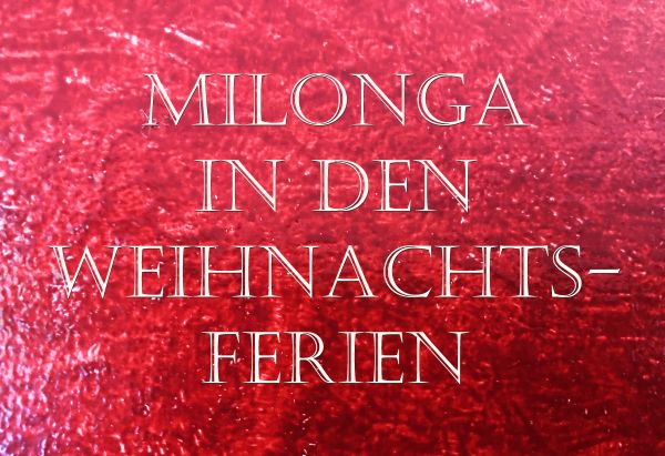 Milonga in den Weihnachtsferien - Stuttgart - LALOTANGO