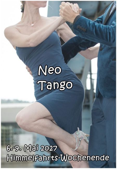 Neo-Tango-Urlaub über Himmelfahrt in Lothringen 2027 Neo-Tango-Urlaub über Himmelfahrt in Lothringen 2027