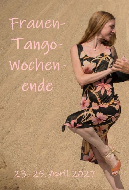 Tango-Frauen-Wochenende mit Liane in Lothringen