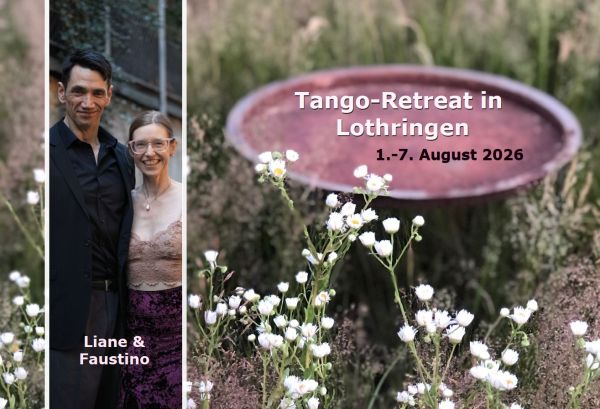 Tango-Retreat-Urlaub mit Liane & Faustino in Lothringen 2025